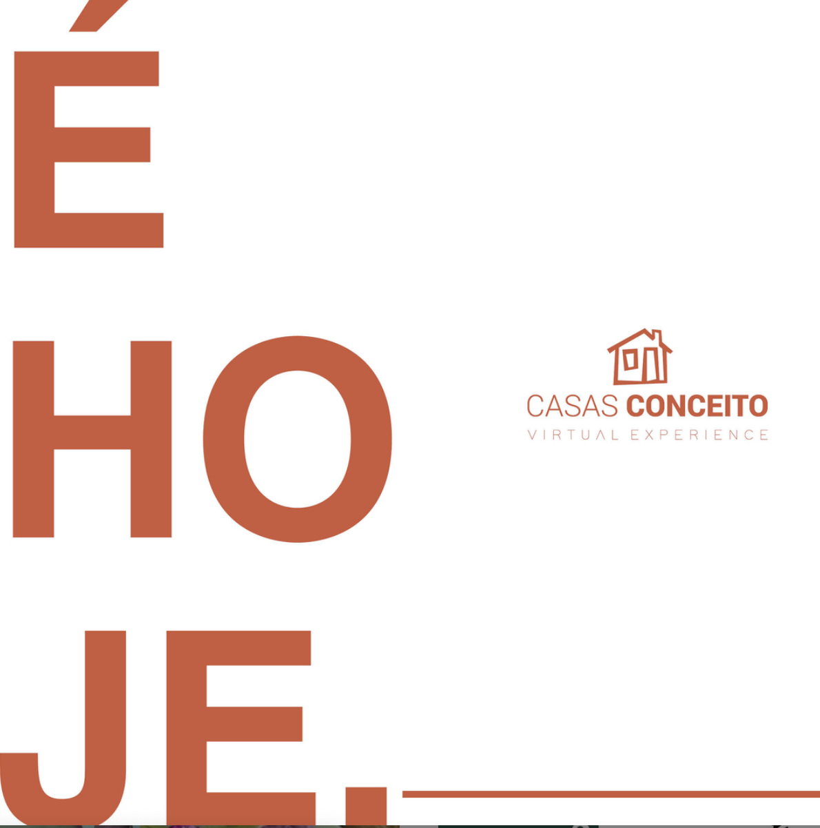 Tá chegando a hora de conhecer a Casas Conceito Virtual Experience