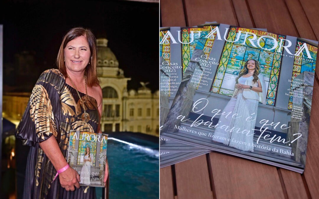 Revista Aurora lança segunda edição com evento exclusivo em Salvador
